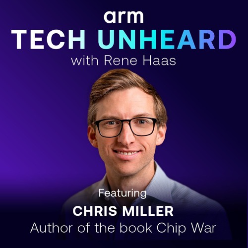 Chris Miller: On the Chip War and the Future of Semiconductors