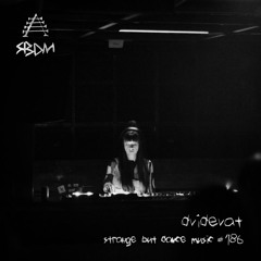 Strange But Dance Music #186: dvidevat
