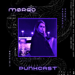 [PUNKCAST008] x MØRGO