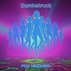 Dumbstruck