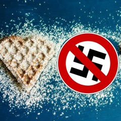 Episode 129: Keine Waffeln für Nazis