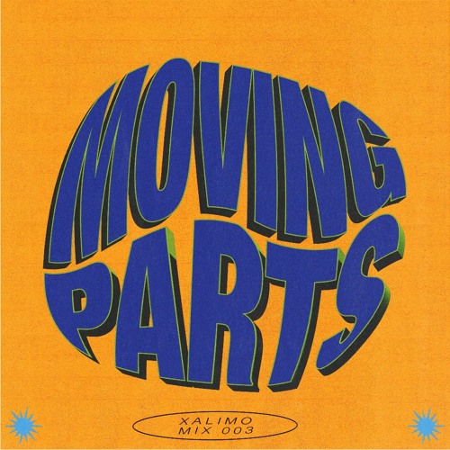 Stream Moving Parts 🔧 by X A L I M O Listen online for free on SoundCloud