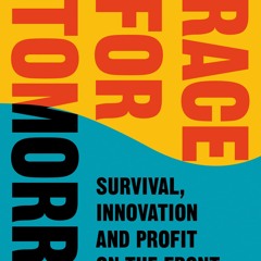 eBook❤️ PDF❤️ Download❤️  Race for Tomorrow Survival  Innovation and Profit on the Front Li