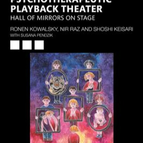 Stream +DOWNLOAD! An Introduction to Psychotherapeutic Playback