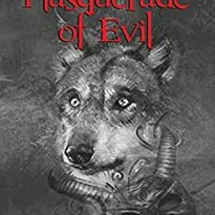 [EPub] Download Masquerade Of Evil (Touch Of Evil—the Devil's Trilogy Book 3) Author By Edwina Groat
