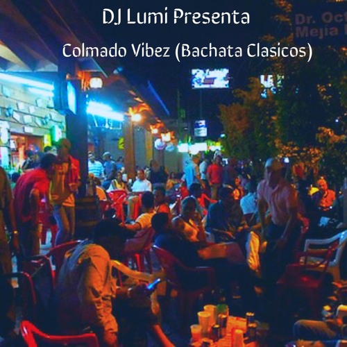 Colmado Vibez Bachata Clasicos