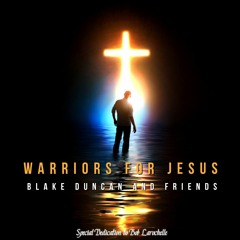 Warriors for Jesus