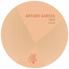 Arturo Garces - Relax (Late Night Jackin)(CLIPS)