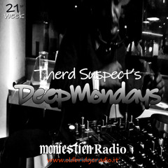 Therd Suspect Deep Mondays Week 21, 03/22/21 Recorded Live at Soul Affairs, On Moniestien Radio