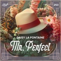 Daisy La Fontaine - Mr. Perfect //Electro Swing Thing 253