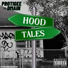 HOOD TALES Dmain ft Protigee