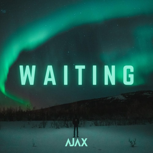 Ajax - Waiting [Free Download]