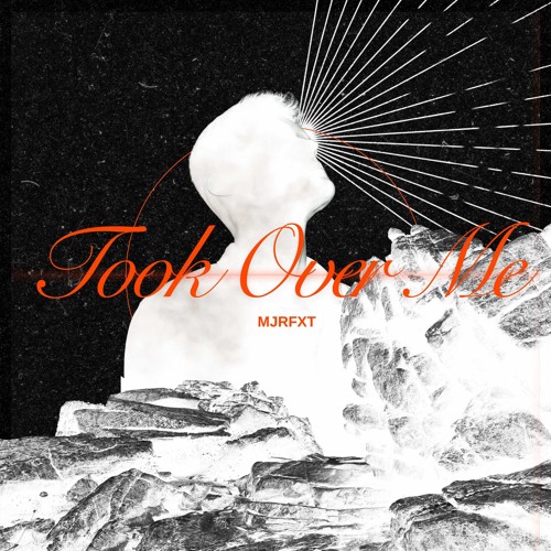 Took Over Me - MjrFxt (prod. MjrFxt).wav