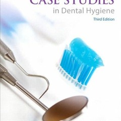 [Get] [EPUB KINDLE PDF EBOOK] Case Studies in Dental Hygiene by  Evelyn M. Thomson 📪