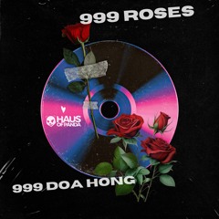 999 ROSES (999 Đóa Hồng)