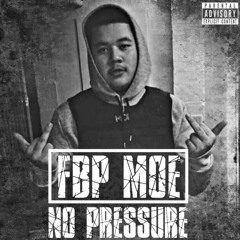 FBP MOE - No Pressure (Slowed)