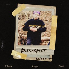 Disrespect (prod. Albzzy)