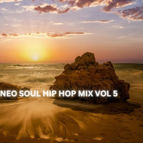 Stream NEO SOUL HIP HOP MIX VOL 5 by DJ GEE CEE | Listen online for