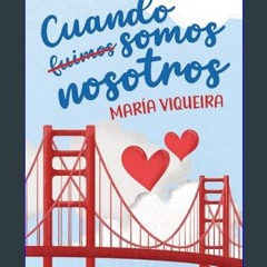 ebook read [pdf] 📕 Cuando fuimos somos nosotros (Spanish Edition)     Kindle Edition Read online