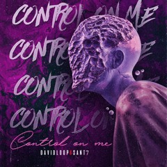 C.S & Nico Parga - Control On Me (DavidLoop & Sant7 Mash-Up) / FREE DOWNLOAD