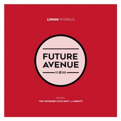 Luman - Moebius (Echo Daft Remix) [Future Avenue]