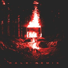 Tom Walker - Burn (RALK Remix)
