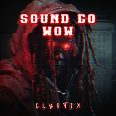 Sound Go Wow (Official Audio)