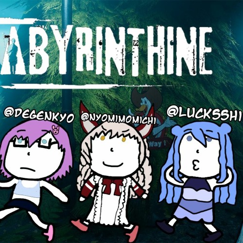 Quick Labyrinthine Collab