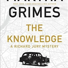 VIEW [EPUB KINDLE PDF EBOOK] The Knowledge: A Richard Jury Mystery (The Richard Jury
