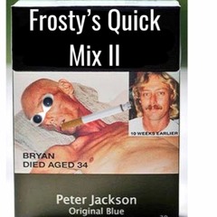 QUICK MIX FOR BRYAN #2