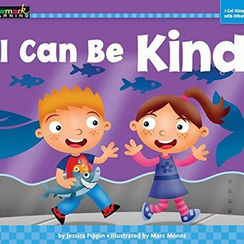 free EBOOK 🖌️ I Can Be Kind (Myself) by  Jessica Pippin &  Marc Mones PDF EBOOK EPUB