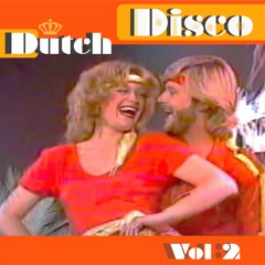 Dutch Disco Vol 2 - Disco and Boogie from the Netherlands 1975-1984