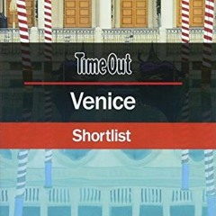 [View] PDF 📫 Time Out Venice Shortlist by  Time Out [KINDLE PDF EBOOK EPUB]