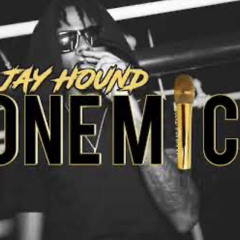JAY HOUND ONE MIC FREESTYLE (PART2)