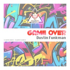 [WR061] Dustin Funkman- Game Over *Pre-Order Now*