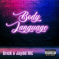 Body Language (with Brick)
