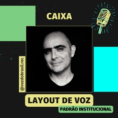 Layout de Voz — CAIXA (Institucional)
