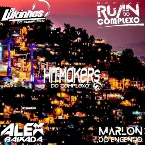 MTG - OH JULIANA VS COMPLEXO ( DJs - LUKINHAS RUAN MARLON ALEX DA BXD ) HITMAKERS DO CPX