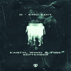 Earth, Wind & Fire - September (D - End Edit) [DropUnited Exclusive]