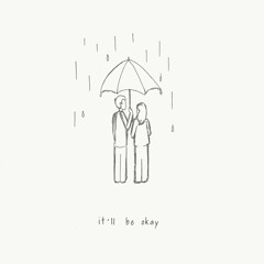 it'll be okay ft. Anne & PJ Rirao