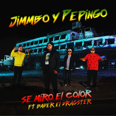 Se Miro El Color (feat. Bader El Dragster)