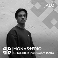 Monasterio Chamber Podcast #284 JALO