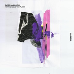 David Caballero - Your Eyes