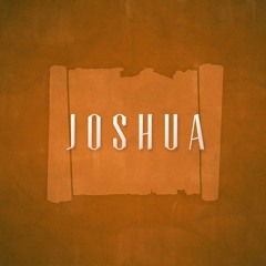 Be Strong & Courageous (Joshua 1)