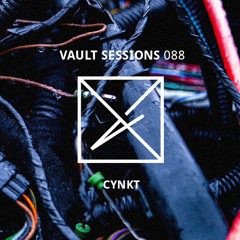 Vault Sessions #088 - CYNKT