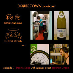 Disques Town podcast: Episode 1:  Dennis Kane w/ Brennan Green