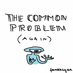 The Common Problem II