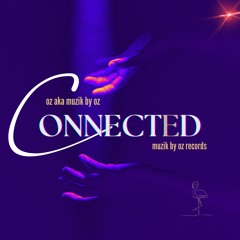 [Studio Edition] Connected (Muzik By Oz Records)