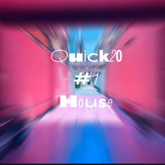 Quick20 - House