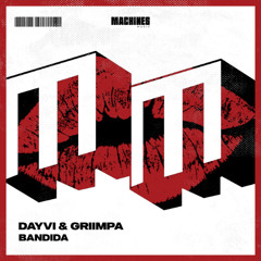 Dayvi & Griimpa - Bandida (Original Mix)